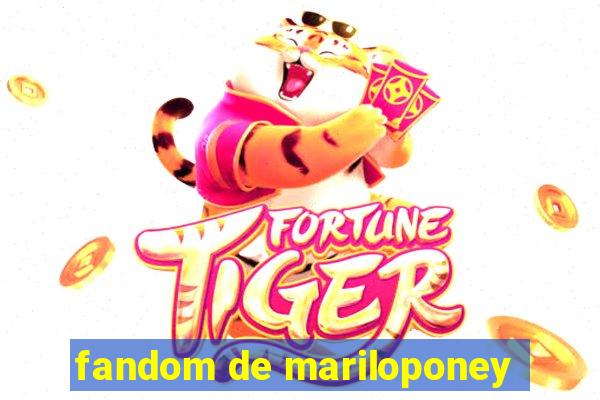 fandom de mariloponey